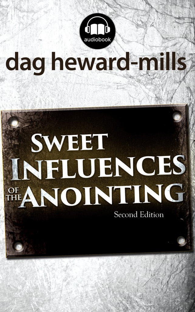 Sweet Influences of the Anointing