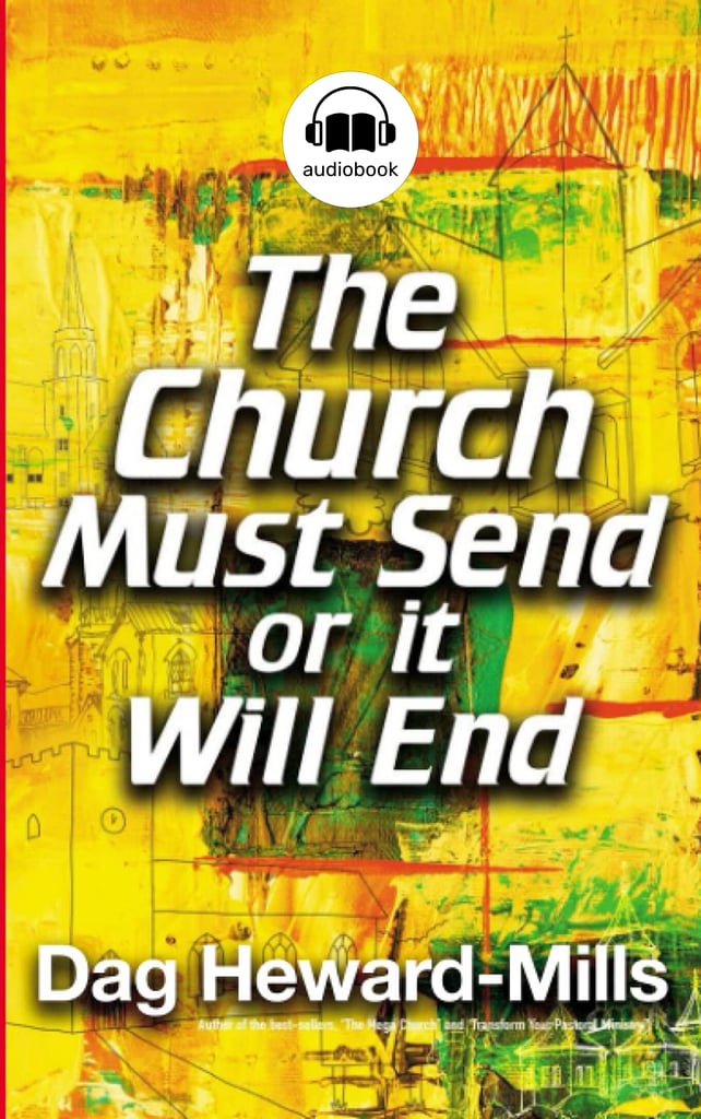 The Church Must Send or It Will End