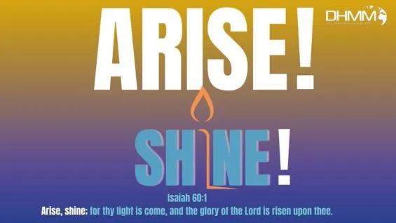 Arise, Shine