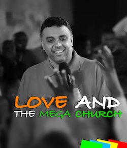 Love and The Mega Church