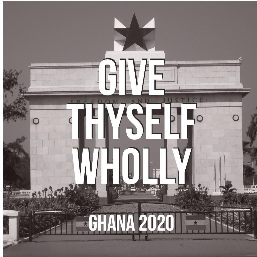 Give Thyself Wholly (Ghana, 2020)