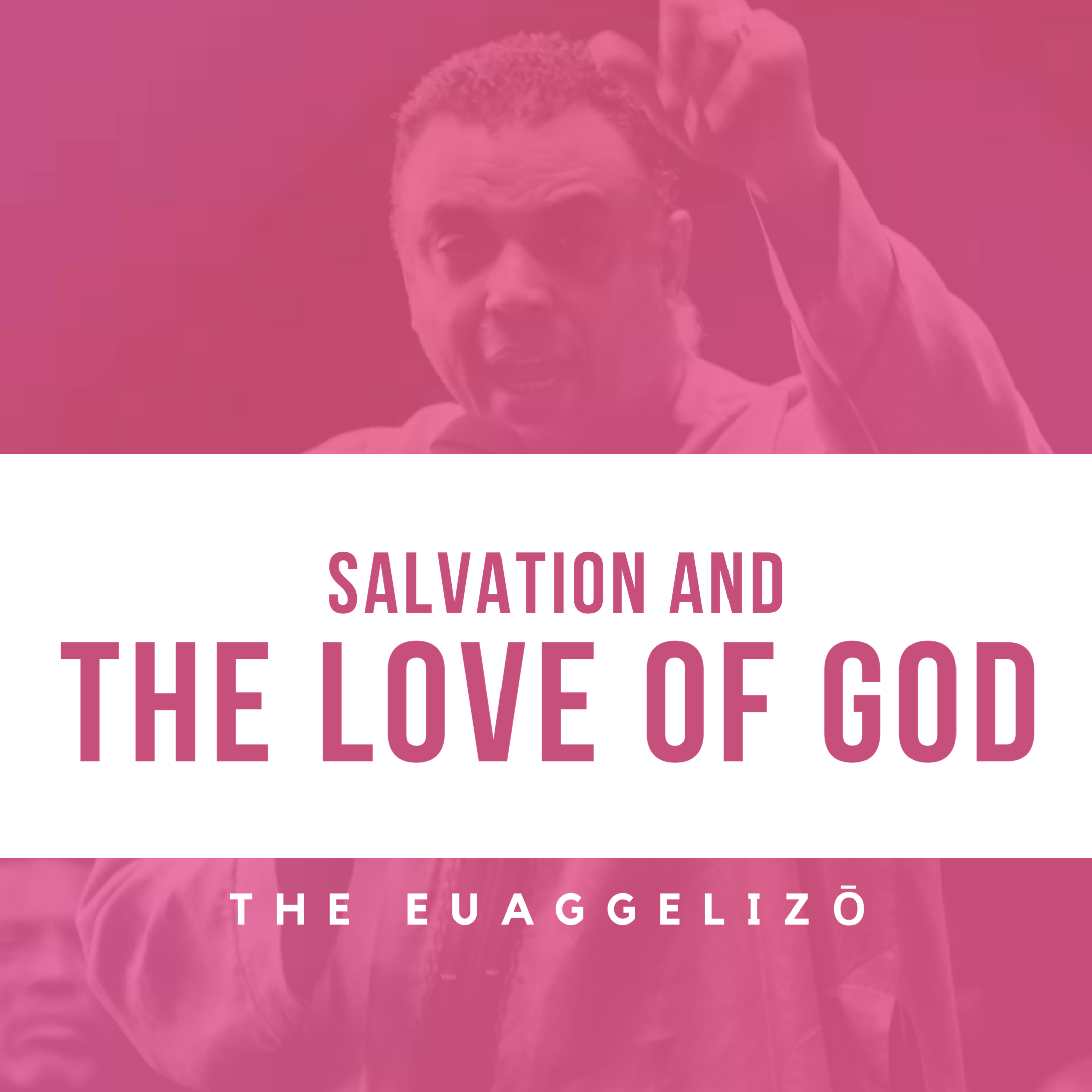Salvation and the Love of God